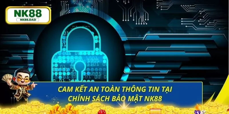 Điểm qua các cam kết chính sách về bảo mật cua nhà cái