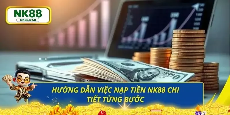 Chi tiết từng bước trong quy trình nạp tiền cơ bản