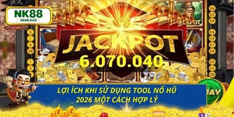Vận dụng đúng cách sẽ giúp quá trình tham gia nổ hũ đầy lợi thế