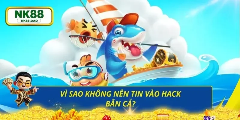 Lý do nhiều người lại áp dụng hack trong bắn cá