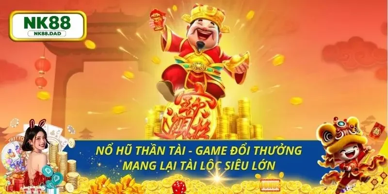 nổ hũ thần tài