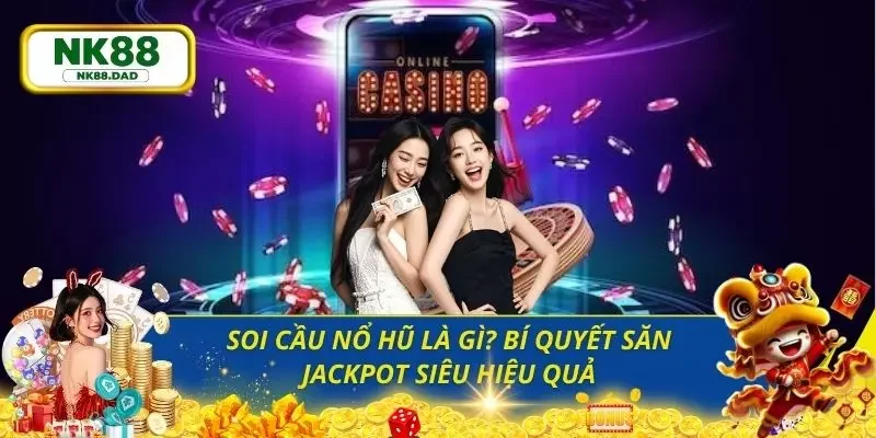 soi cầu nổ hũ